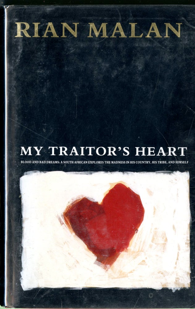 Item #047554 My Traitor's Heart. Rian Malan.