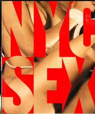 Item #047592 NYC Sex: How New York City Transformed Sex in America. Grady T20 Turner