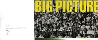 Item #047593 The Big Picture: America in Panorama. Josh Sapan, Lucy Sante
