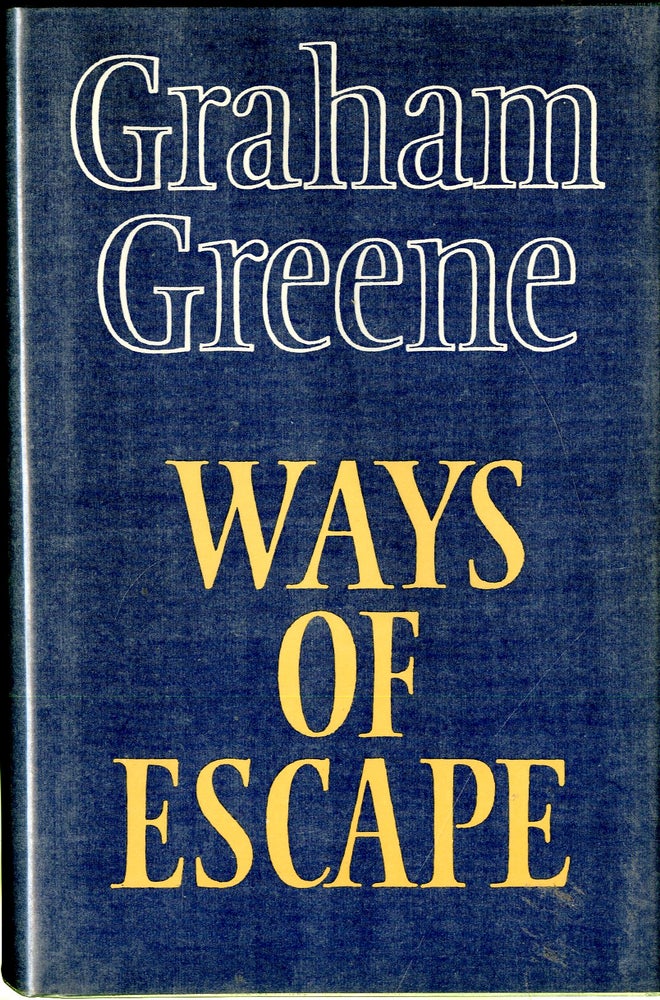 Item #047615 Ways of Escape. Graham Greene.