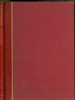 Item #047685 Vocabulary in French and English. A Facsimile of Caxton's Edition c. 1480. Caxton