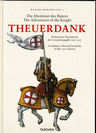 Item #047690 Die Abenteuer des Ritters Theuerdank. Kolorierter Nachdruck der Gesamtausgabe von...