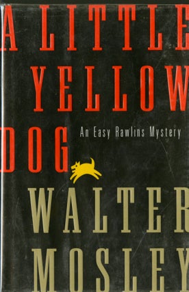 Item #047694 Little Yellow Dog. Walter Mosley