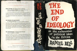 Item #047786 The End of Ideology: On The Exhaustion of Political Ideas in the Fifties. Daniel Bell