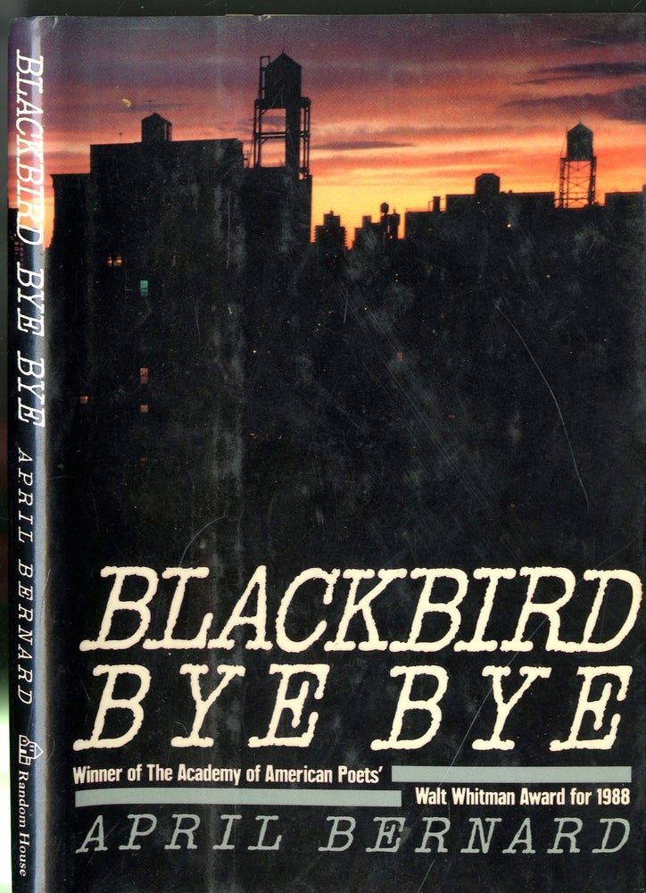 Item #047792 Blackbird Bye Bye. April Bernard.