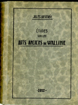Item #047811 Études sur les arts anciens de Wallonie - conférences à l'exposition des...