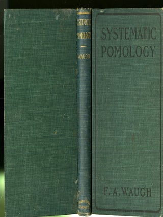 Item #047822 Systematic Pomology. F. A Waugh