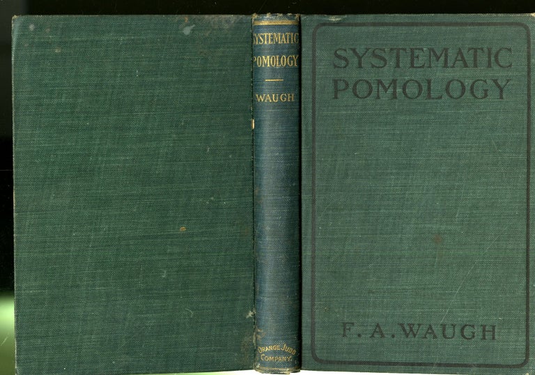 Item #047822 Systematic Pomology. F. A. Waugh.