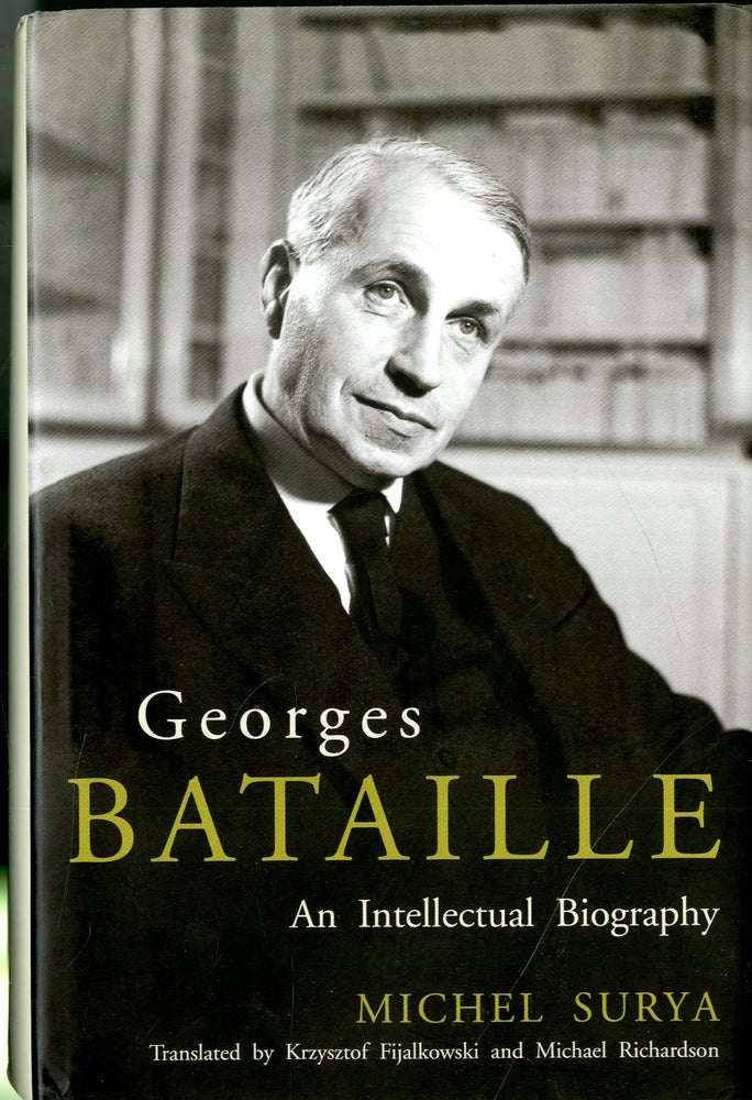 Item #047886 Georges Bataille: An Intellectual Biography. Michael Surya.