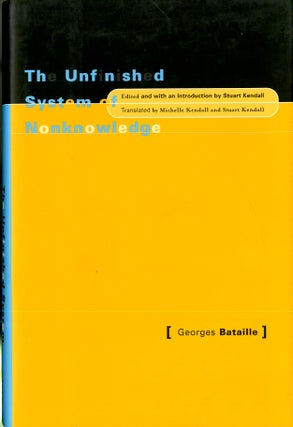 Item #047891 Unfinished System Of Nonknowledge. Georges Bataille