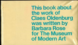 Item #047900 The Museum of Modern Art, New York. This book about the work of Claes Oldenburg was...
