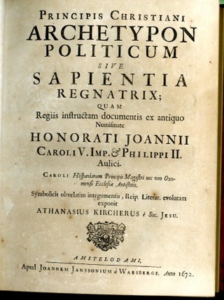 Principis Christiani Archetypon Politicum sive Sapientia Regnatrix