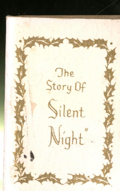 Item #047908 The Story of Silent Night. traditional.