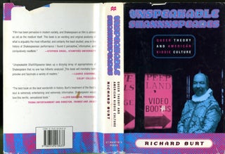 Item #047949 Unspeakable Shaxxxspeares : Queer Theory and American Kiddie Culture. Richard Burt