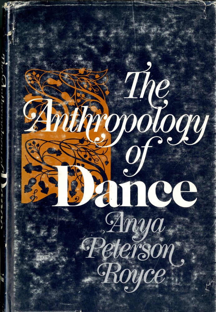 Item #047953 The Anthropology of Dance. Anya Peterson Royce.