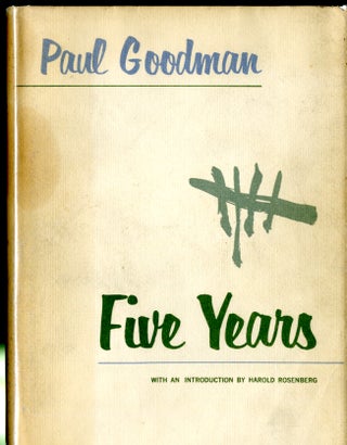 Item #047989 Five Years: Thoughts During a Useless Time. Paul Goodman