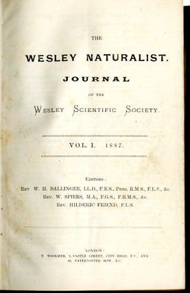 The Wesley Naturalist Journal of the Wesley Scientific Society Vol I & II (1887-1888)