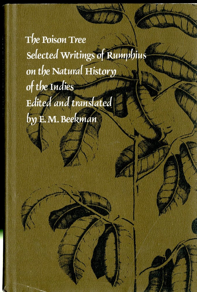 Item #048058 The Poison Tree, selected writings of Rumphius and. Georg Eberhard Rumpfius, E. M. Beekman, Author.