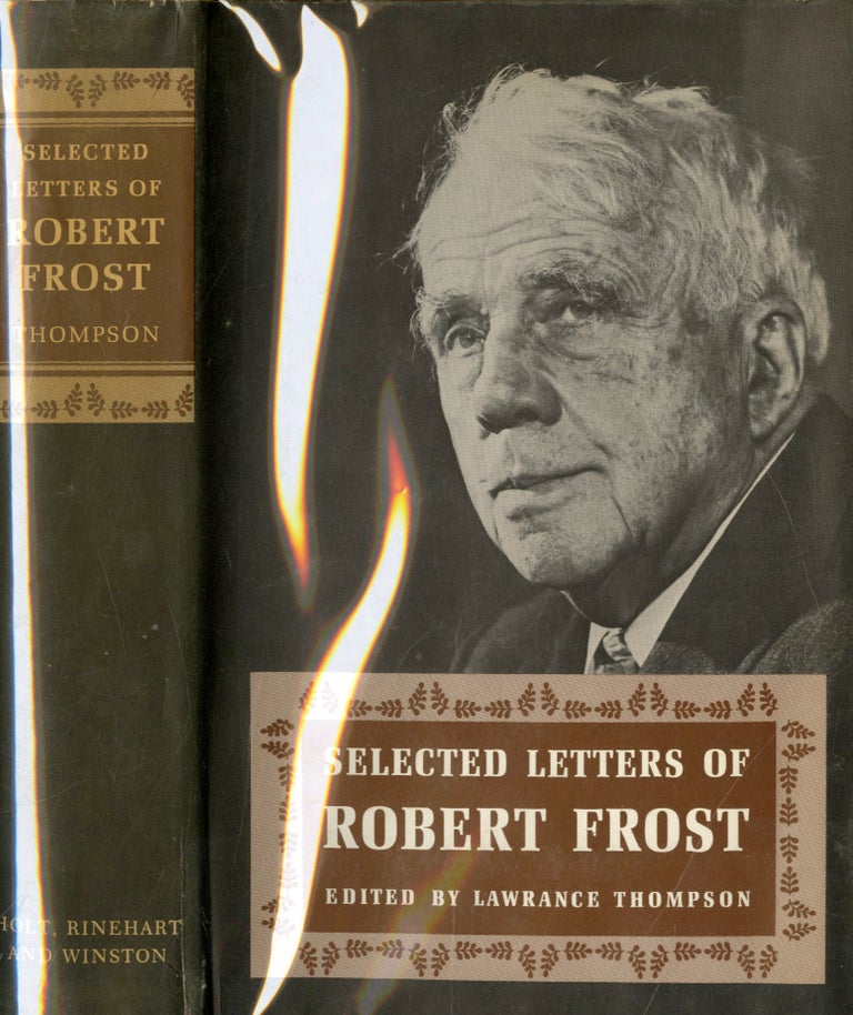 Item #048074 Selected Letters of Robert Frost. Robert Frost, Lawrance Thompson.