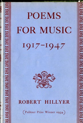 Item #048079 Poems for Music 1917-1947. Robert Hillyer