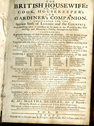 The British Housewife: or the Cook, Housekeeper's and Gardiner's Companion