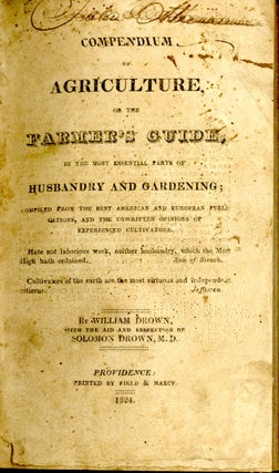 Compendium of Agriculture or the Farmer's Guide, in the Most Essential Parts of Husbandry and Gardening