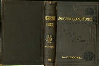 Item #048303 Rust, Smut, Mildew & Mould. An Introduction to the Study of Microscopic Fungi. M. C....