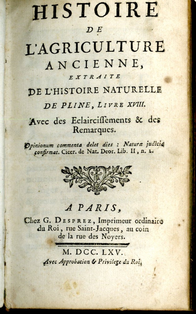 Item #048305 Histoire de l'Agriculture ancienne, extraite de l'Histoire Naturelle de Pline, Livre XVIII. Pliny, Laurent-Benoit Desplaces, Pline.