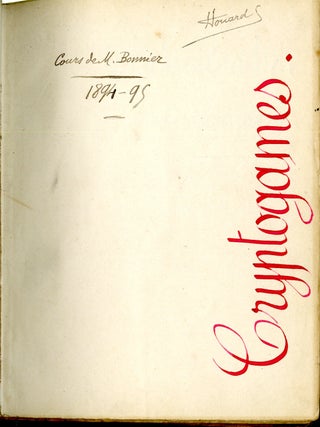 Cryptogames, Phanérogames: Cours de M. de Bonnier, 1894-95 (Manuscript coursebook in French)