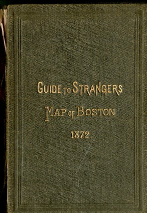 Guide to Strangers Map of Boston, 1872 (cover title)