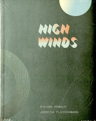 Item #048332 High Winds. Sylvan Oswald, Jessica Fleischmann