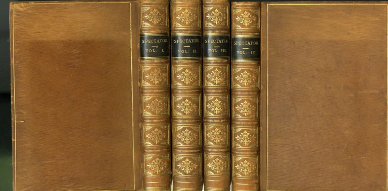 Item #048402 The Spectator: With a Biographical and Critical Preface, and Explanatory Notes in Four Volumes. Joseph Addison.