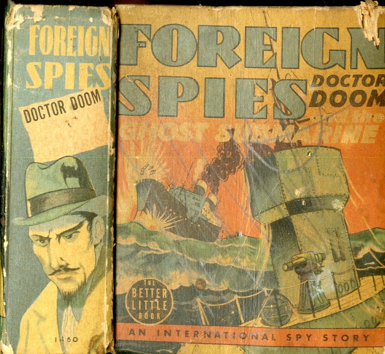 Item #048403 Foreign Spies: Doctor Doom and the Ghost Submarine. (Better Little Book). Stephen Slesinger.