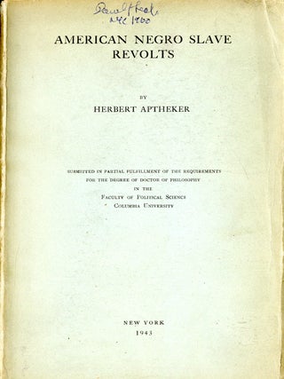 Item #048413 American Negro Slave Revolts. Herbert Aptheker