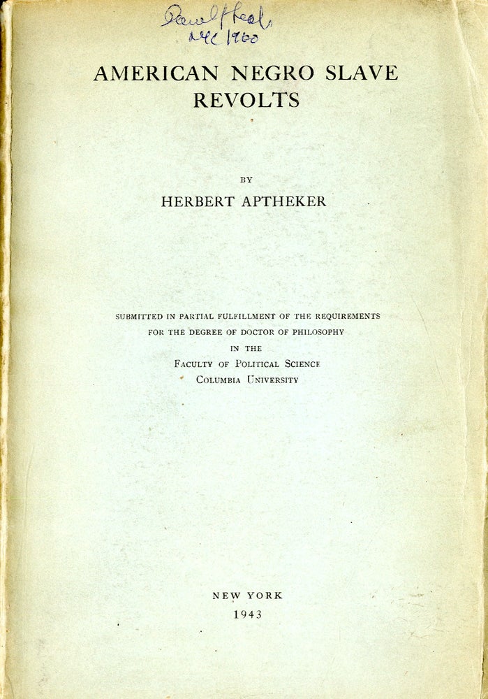 Item #048413 American Negro Slave Revolts. Herbert Aptheker.