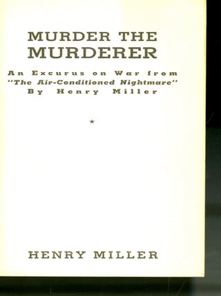 Murder the Murderer : An Excursus on War from "The Air-Conditioned Nightmare"