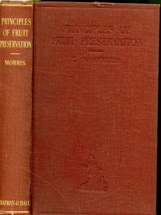 Item #048446 Principles of Fruit Preservation: Jam Making, Canning, and Drying. T. N Morris