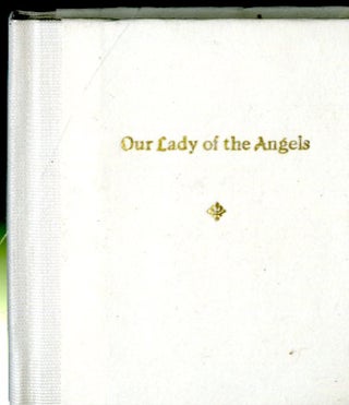 Item #048460 Our Lady of the Angels. Msgr. Francis J. Weber