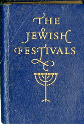 Item #048474 The Jewish Festivals. Lewis Jacobs
