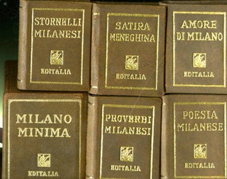 Item #048486 Milano Minima. Satira Meneghina (2 vol); Amore di Milano; Stornelli milanesi; Poesia...