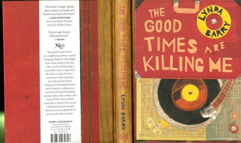 Item #048503 The Good Times Are Killing Me. Lynda Barry.