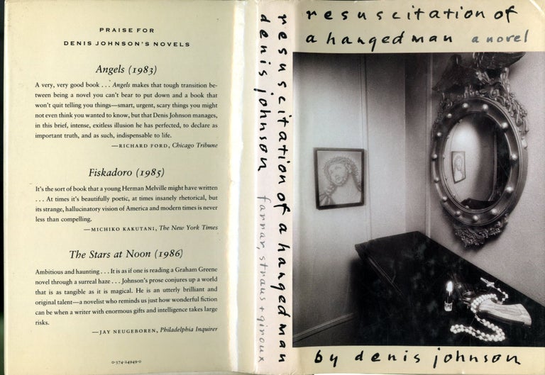 Item #048506 Resuscitation of a Hanged Man: A Novel. Denis Johnson.