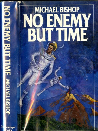 Item #048555 No Enemy But Time. Michael Bishop