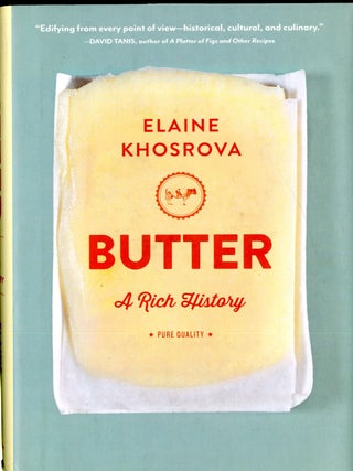 Item #048566 Butter: A Rich History. Elaine Khosrova