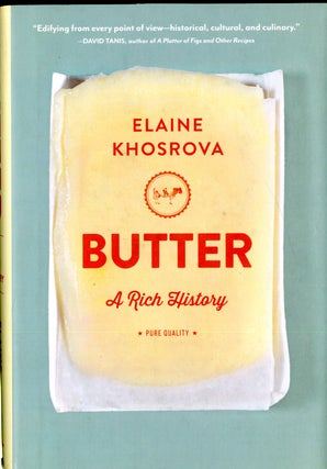 Item #048566 Butter: A Rich History. Elaine Khosrova