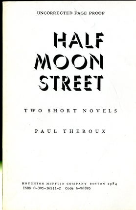 Item #048610 Half Moon Street: Two Short Novels. Paul Theroux