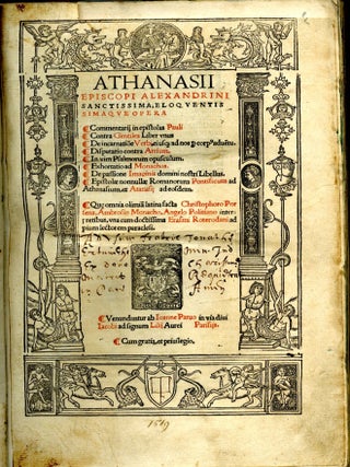 Item #048644 Athanasii episcopi Alexandrini sanctissima, eloquentissimaque opera:. Alexandrinus...