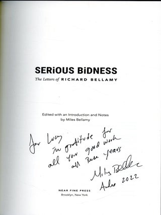 Serious Bidness: The Letters of Richard Bellamy
