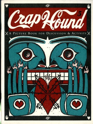 Item #048885 Crap Hound #5 A Picture Book for Discussion & Activity. Sean Tejaratchi