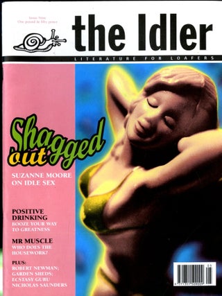 Item #048889 the idler literature for loafers issue 9: shagged out. Tom Hodgkinson